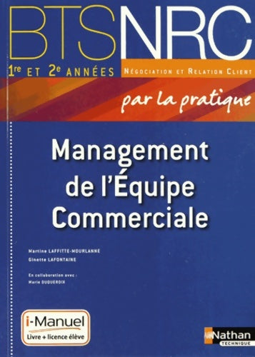 Livrenpoche : Management de L'équipe commerciale BTS 1re et 2e années - Martine Laffitte-mourlanne - Livre