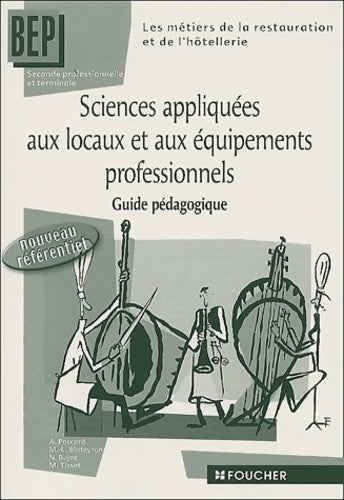 Livrenpoche : Sciences appliquées aux locaux et aux équipements professionnels : Seconde et terminale BEP des métiers de la restauration et de l'hötellerie (guide pédagogique) - Antoinette Paccard - Livre