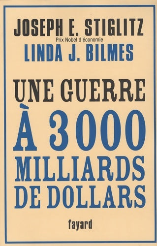 Livrenpoche : Une guerre à 3000 milliards de dollars - Joseph E. Stiglitz - Livre