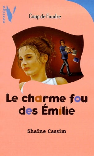 Livrenpoche : Le charme fou des Emilie - Shaïne Cassim - Livre