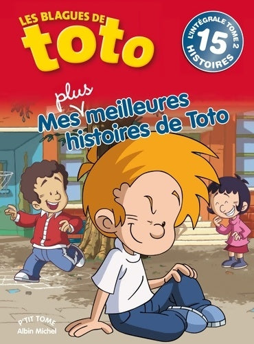 Livrenpoche : Mes meilleures histoires de toto Tome 2 : L'intégrale Tome 2 - Collectif - Livre