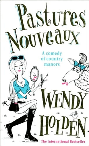 Livrenpoche : Pastures nouveaux - Wendy Holden - Livre