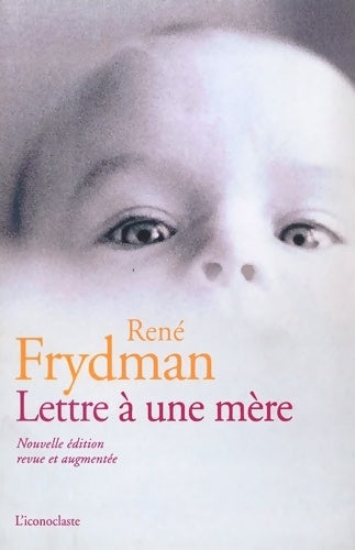 Livrenpoche : Lettre à une mère - René Frydman - Livre