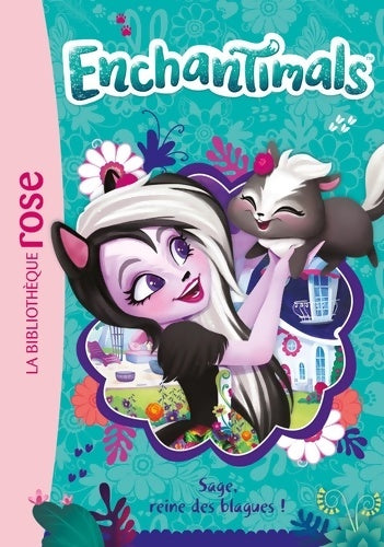 Livrenpoche : Enchantimals Tome IV : Sage reine des blagues ! - Mattel - Livre