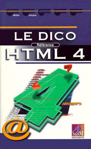 Livrenpoche : Le dico référence HTML 4 - Michel Dreyfus - Livre