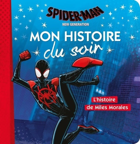 Spider-man new Génération : L'histoire de Miles Morales - Marvel - Livre