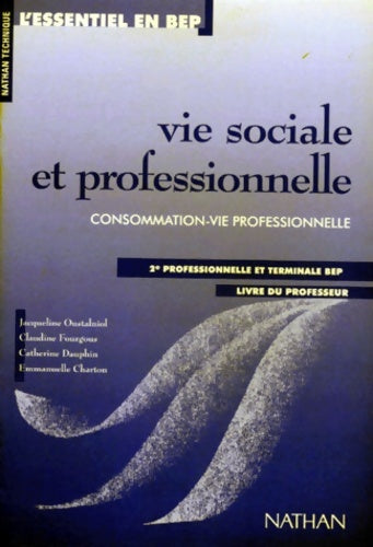 Livrenpoche : Vie sociale et professionnelle consommation-vie professionnelle Seconde professionnelle. Livre du professeur - Collectif - Livre