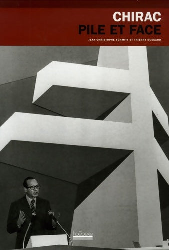 Livrenpoche : Chirac pile et face - Jean Christophe Schmitt - Livre