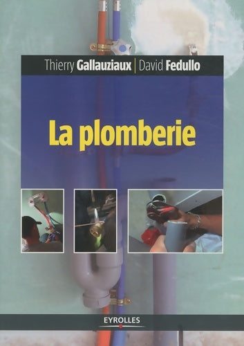 Livrenpoche : La plomberie - Thierry Gallauziaux - Livre