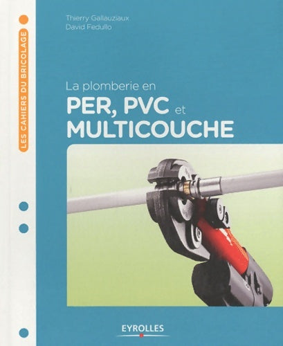 Livrenpoche : La plomberie en per pvc et multicouche - David Fedullo - Livre