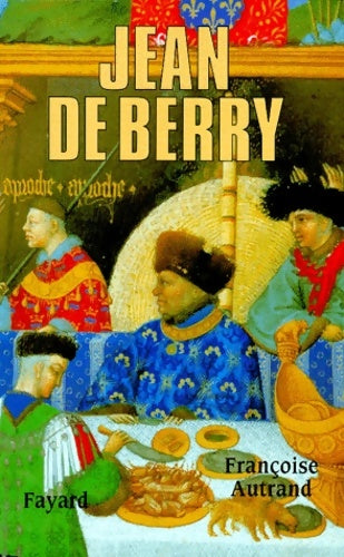 Livrenpoche : Jean de Berry - Françoise Autrand - Livre