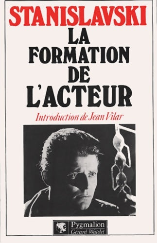 Livrenpoche : La formation de l'acteur : - introduction de jean vilar - Constantin Stanislavski - Livre