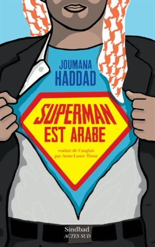 Livrenpoche : Superman est arabe : De dieu du mariage des machos et autres désastreuses inventions - Joumana Haddad - Livre