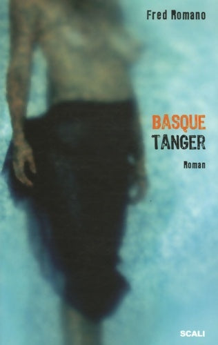 Livrenpoche : Basque tanger - Fred Romano - Livre