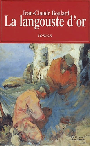 Livrenpoche : La langouste d'or - Jean-Claude Boulard - Livre