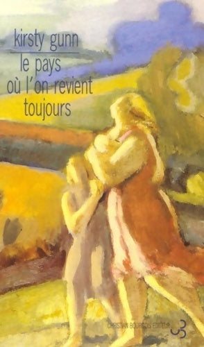 Livrenpoche : Le pays où l'on revient toujours - Kirsty Gunn - Livre