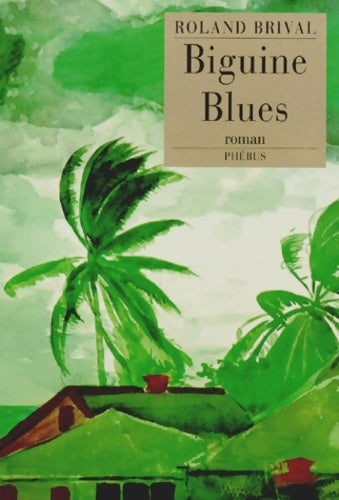 Livrenpoche : Biguine blues - Brival - Livre