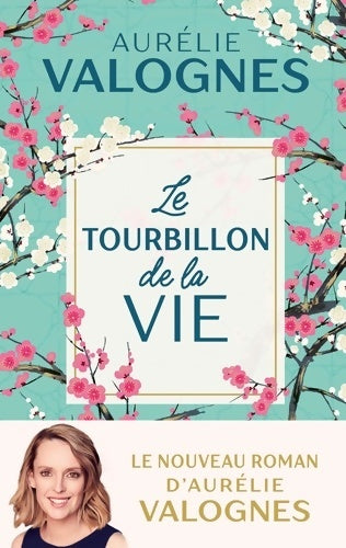 Livrenpoche : Le tourbillon de la vie - Aurélie Valognes - Livre