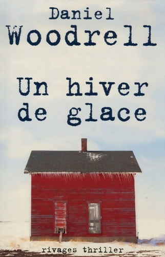 Livrenpoche : Un hiver de glace - Daniel Woodrell - Livre