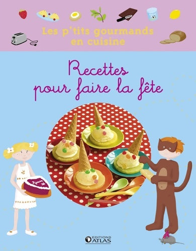 Livrenpoche : Recettes pour faire la fête - Laurence Laurendon - Livre