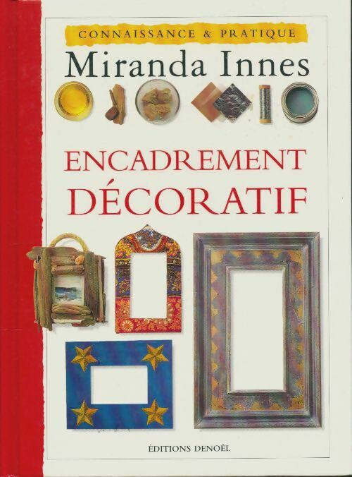 Livrenpoche : Encadrement décoratif - Miranda Innes - Livre