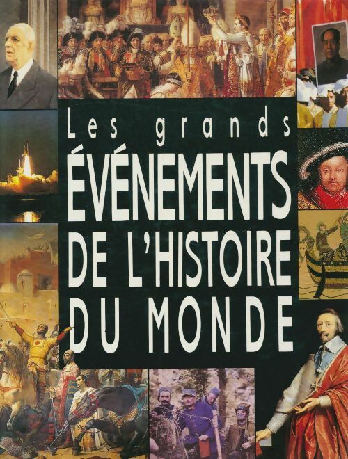 Livrenpoche : Les grands événements de l'histoire du monde - Collectif - Livre