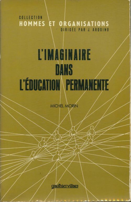 L'imaginaire dans l'éducation permanente - Michel Morin -  Hommes et organisations - Livre