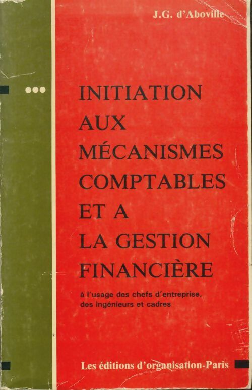 Livrenpoche : Initiation aux mécanismes comptables et à la gestion financière - Jean-Ghislain D'Aboville - Livre