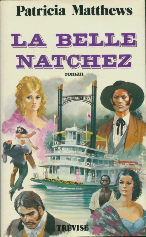 Livrenpoche : La belle Natchez - Patricia Matthews - Livre