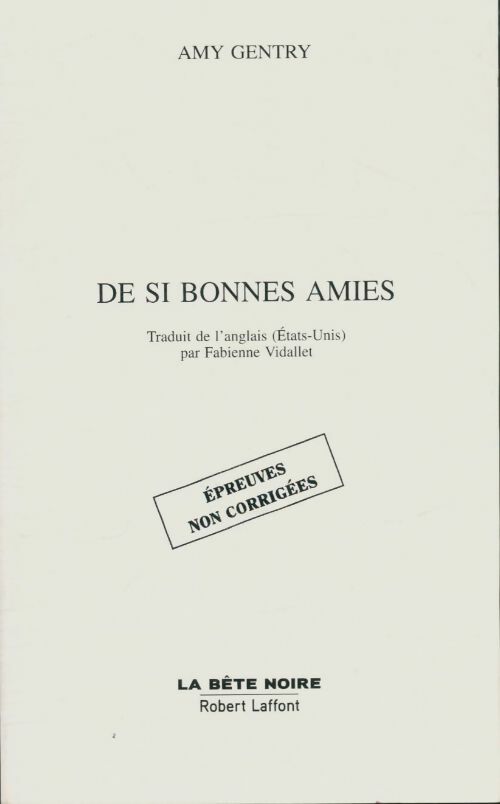 Livrenpoche : De si bons amies - Amy Gentry - Livre