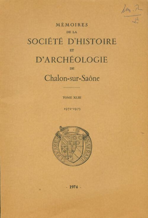 Livrenpoche : Mémoires de la société d'histoire et d'archéologie de Chalon-sur-Saône Tome XLIII - Collectif - Livre
