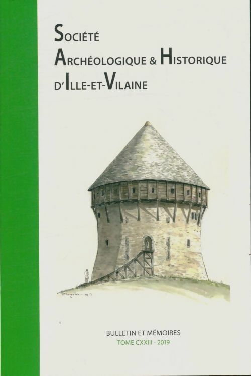 Livrenpoche : Société archéologique & historique d'Ille et Vilaine Tome CXXIII - Collectif - Livre