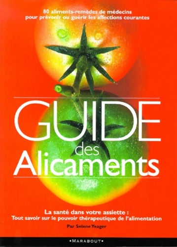 Livrenpoche : Guide des alicaments - Selena Yeager - Livre
