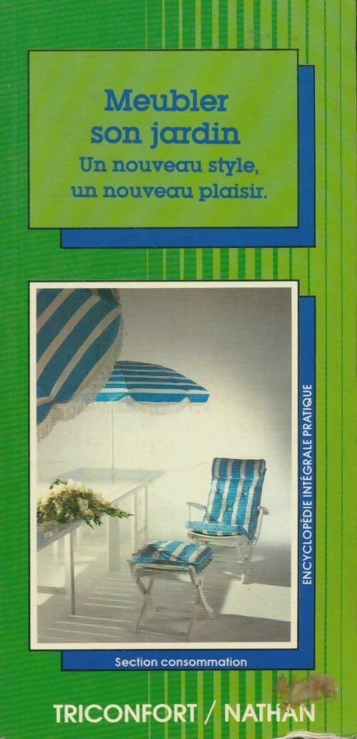 Livrenpoche : Meubler son jardin. Un nouveau style, un nouveau plaisir - Colette Piveteau - Livre