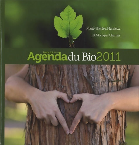 Livrenpoche : Agenda du bio 2011 - Marie-Thérèse - Livre