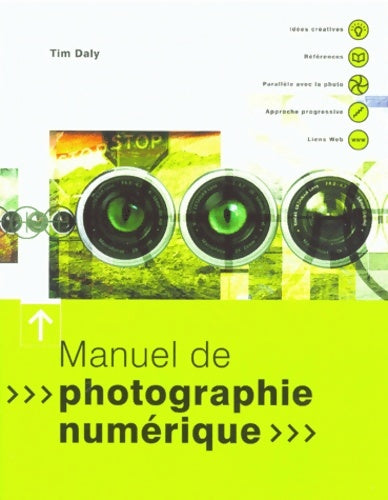 Livrenpoche : Manuel de photographie numérique - Tim Daly - Livre
