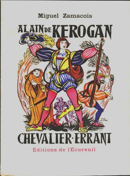 Livrenpoche : Alain de Kerogan chevalier errant - Miguel Zamacoïs - Livre