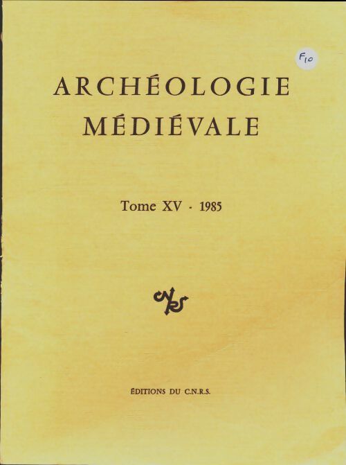 Livrenpoche : Archéologie médiévale Tome XV : 1985 - Collectif - Livre