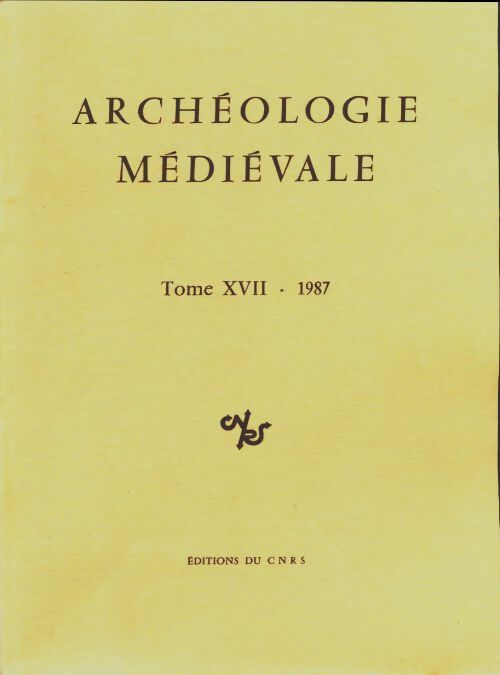 Livrenpoche : Archéologie médiévale Tome XVII : 1987 - Collectif - Livre