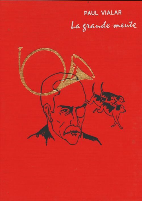 Livrenpoche : La grande meute - Paul Vialar - Livre