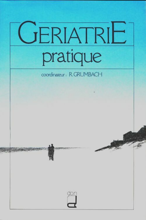Livrenpoche : Gériatrie pratique - Raymonde Grumbach - Livre