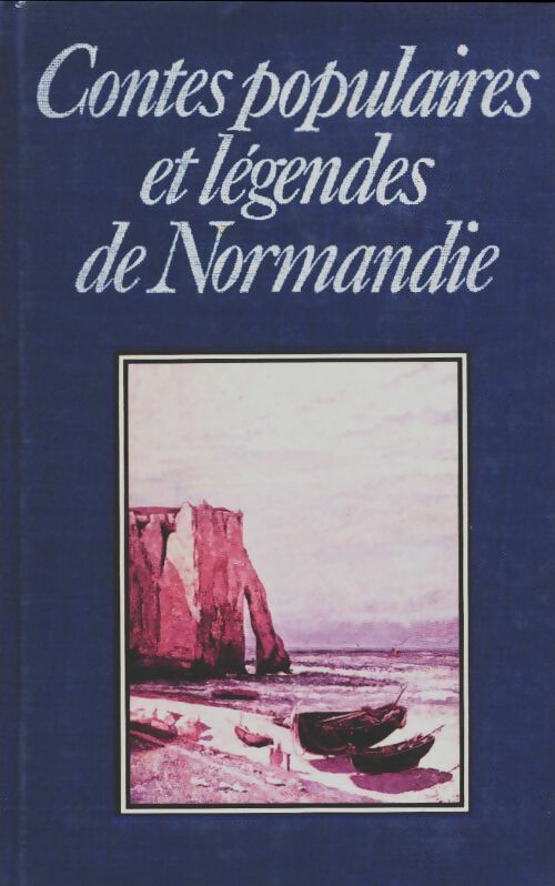Livrenpoche : Contes populaires et légendes de Normandie - Claude Seignolle - Livre