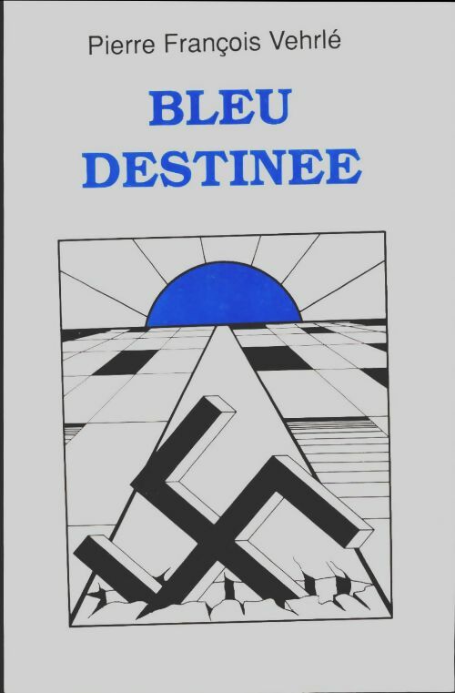 Livrenpoche : Bleu destinée - Pierre François Vehrlé - Livre
