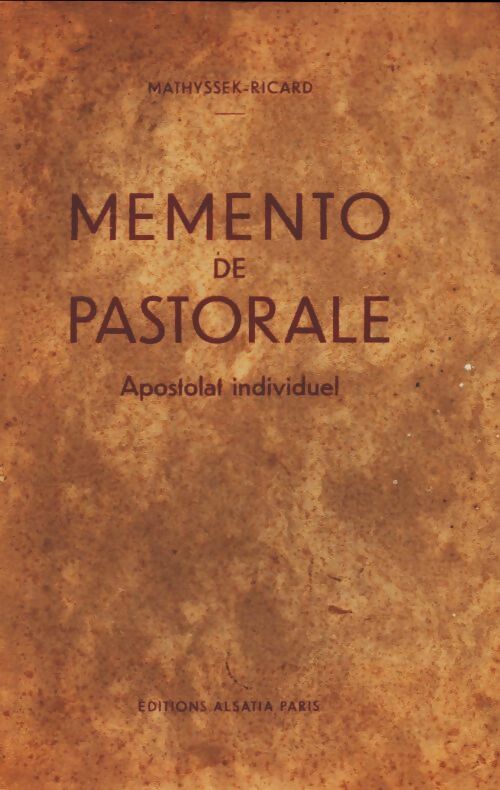 Livrenpoche : Mémento de pastorale - apostolat individuel - Théodore Mathyssek - Livre