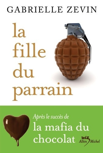 Livrenpoche : La mafia du chocolat Tome II : La fille du parrain  - Gabrielle Zevin - Livre
