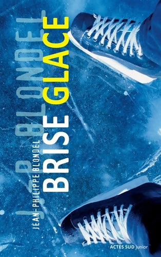 Livrenpoche : Brise glace - Jean-Philippe Blondel - Livre