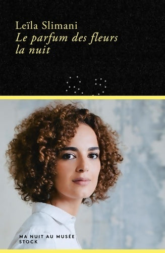 Livrenpoche : Le parfum des fleurs la nuit - Leïla Slimani - Livre
