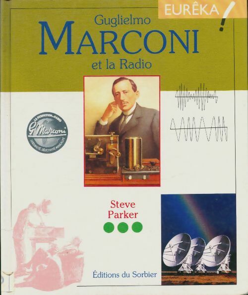 Livrenpoche : Guglielmo Marconi et la radio - Steve Parker - Livre