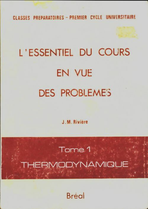 Livrenpoche : Thermodynamique. Classes préparatoires premier cycle universitaire - Jean Maurice Rivière - Livre