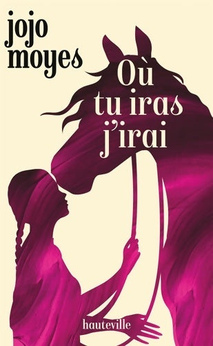 Livrenpoche : Où tu iras j'irai - Jojo Moyes - Livre